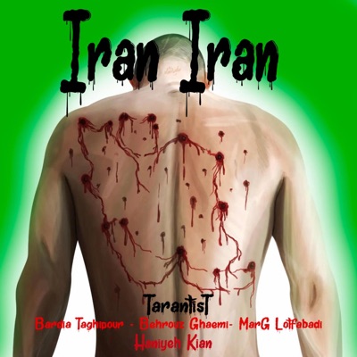 Iran Iran (feat. Behrouz Ghaemi, MarG Lotfabadi, Bardia Taghipour & Haniye Kian) - Single