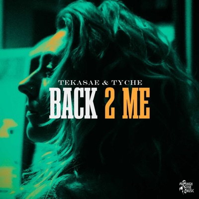 Back 2 Me (feat. Tyche) - Single