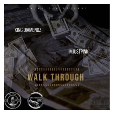 Walk Thru (feat. King Diamendz) - Single