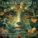 Teacher In The Forest feat charlotte mabon Bahramji Adrian Freedman Hector Koa