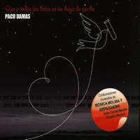 Que a Todas las Balas Se Les Haga de Noche - Paco Damas
