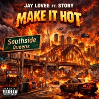 Make It Hot (feat. STORY) [Remix] - Single - Jay Lovee