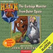 The Case of the Garbage Monster from Outer Space (Unabridged) - John R. Erickson