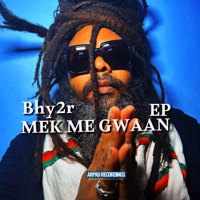 MEK ME GWAAN (EP + Instrumentals) - Bhy2R