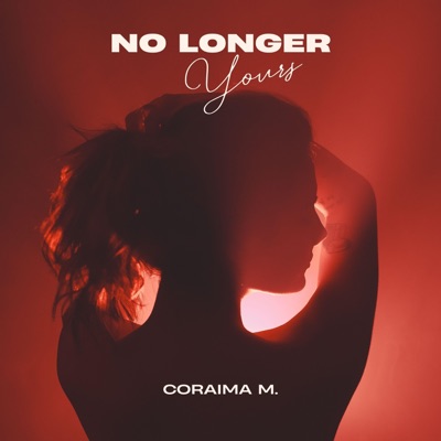 No Longer Yours - Single