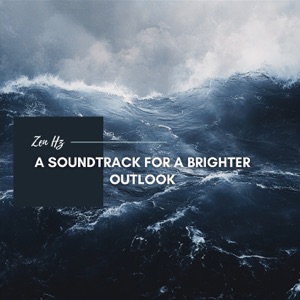 A Soundtrack for a Brighter Outlook