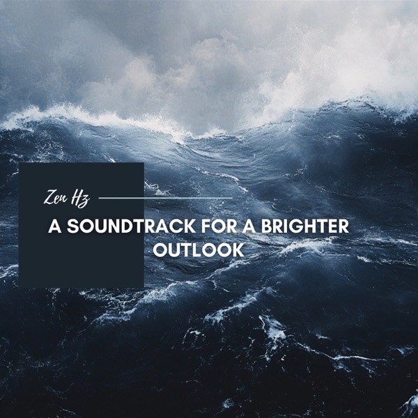 A Soundtrack for a Brighter Outlook