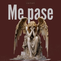 ME PASE (feat. El necio & M-flow) - Single - Jota F