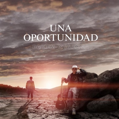 UNA OPORTUNIDAD (feat. Daciem Rap) - Single