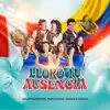 Deleites Andinos, MaryClever & Gerardo Moran - Lloro Tu Ausencia