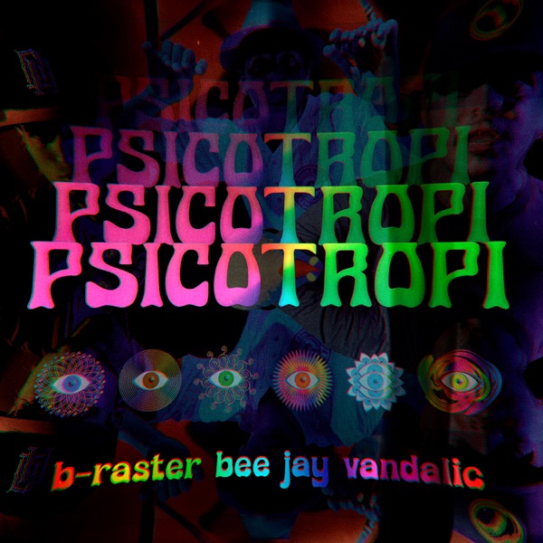 Cover of Psicotropi (feat. B-Raster & Vandalic) - Single