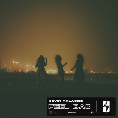Feel Bad - Single