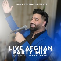 Live Afghan Party Mix (feat. Tawab Jawed) - EP - Hawa Studios