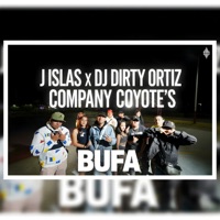 Bufa - Single - J Islas, DjDirty Ortiz & Company Coyote's