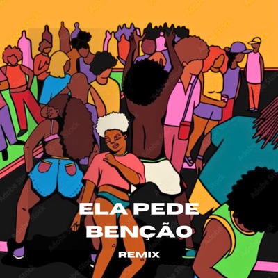 Ela pede benção (Remix) (feat. Helvio Mix & Eddie Mix) - Single