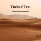 Tudo É Teu Piano Instrumental Single