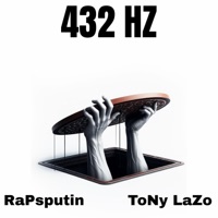 432 HZ (feat. Rapsputin Da Don) - Single - Tony Lazo