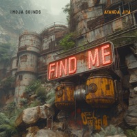 Find Me (feat. Ayanda Jiya) - Single - Umoja Sounds