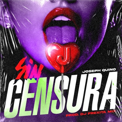 Sin Censura (feat. Joseph Quino) - Single