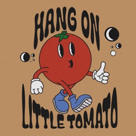 Hang On Little Tomato ᴄᴀᴍᴏᴍɪʟʟᴀ
