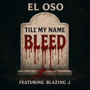 Till' my name Bleed (feat. Blazing J)