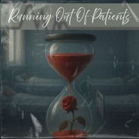 Running Out of Patients (feat. Rezmade, S!sha, Esco, MASON & MariSante) - Single - Wheel it Studios