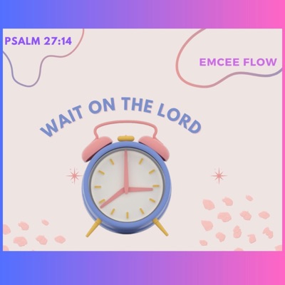 Wait On the Lord - Single