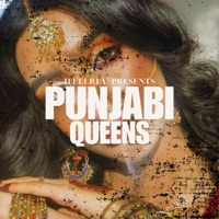 Punjabi Queens (Deshi Queens In The Uk) - Single - iFeelRey