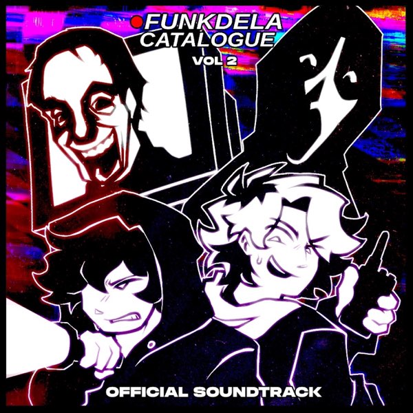 Funkdela Catalogue VOL 2 Official Soundtrack - Album by Xhitest