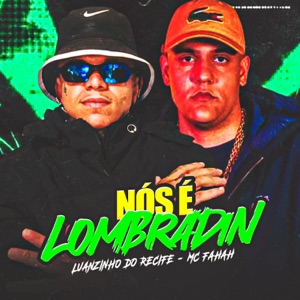 Nós É Lombradin (feat. MC Fahah)