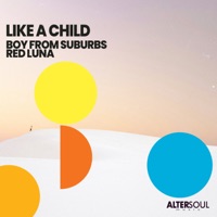 Like a Child - Single - Boy From Suburbs & Red Luna