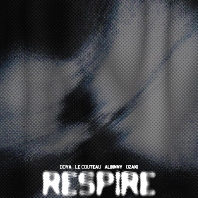 Respire (feat. Le couteau, Albinny & Ozaki) - Single