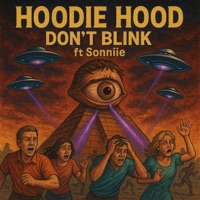 Don't Blink (feat. Sonniie) - Single - Hoodie Hood