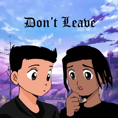 Don't Leave - Single