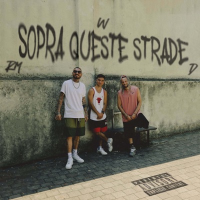 Sopra Queste Strade (feat. Dhope & Rico Mendossa) - Single