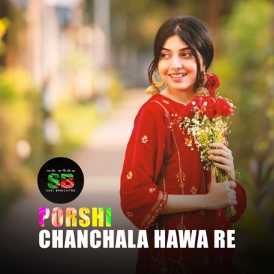 Chanchala Hawa Re - Single