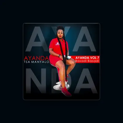 Listen to Ayanda Tsa Manyalo, watch music videos, read bio, see tour dates & more!