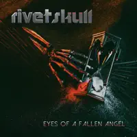 Eyes of a Fallen Angel — RivetSkull