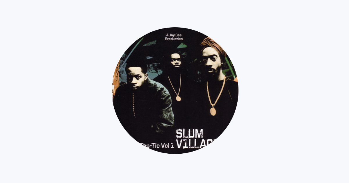 Slum Village - Apple Music