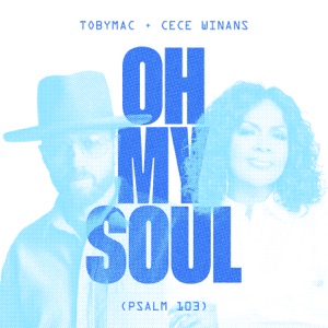 Oh My Soul (Psalm 103)