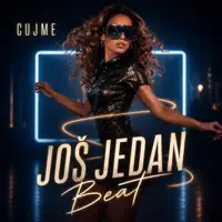 JOŠ JEDAN BEAT — CUJME
