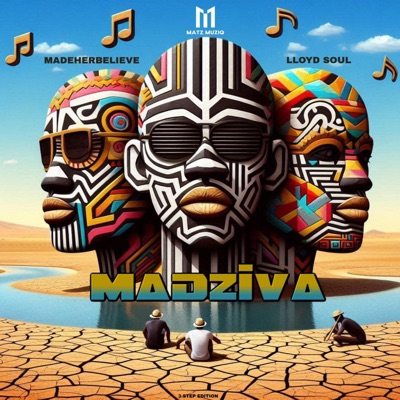 Madziva (feat. MadeHerBelieve & Lloyd Soul) - Single