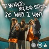 Do What I Want - Single