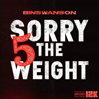 SORRY 5 THE WEIGHT