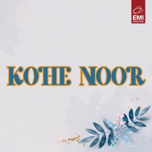 Kohe Noor (Original Motion Picture Soundtrack) - EP