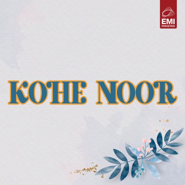Kohe Noor (Original Motion Picture Soundtrack) - EP