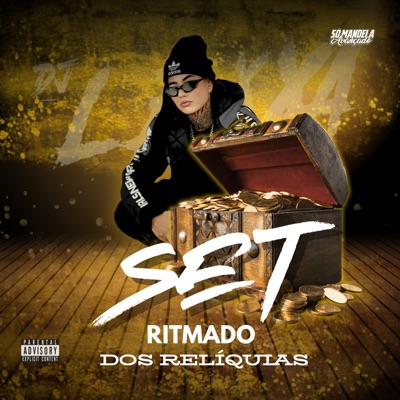 Set Ritmado Agressivo dos Relíquias - Single
