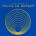Faith on Repeat
