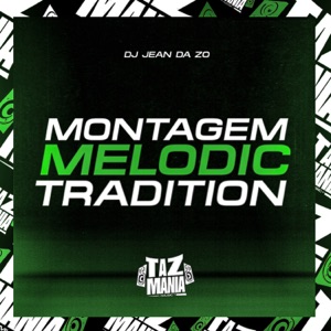 Montagem Melodic Tradition