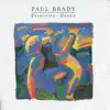 Paul Brady - Steal Your Heart Away